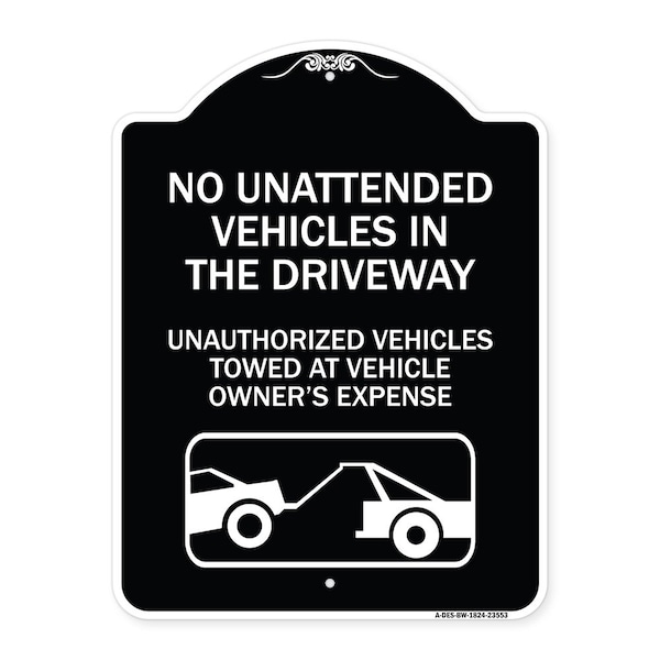 No Unattended Vehicles in the Driveway Unauthorized Vehicles Towed at Vehicle Owners, BW-1824-23553